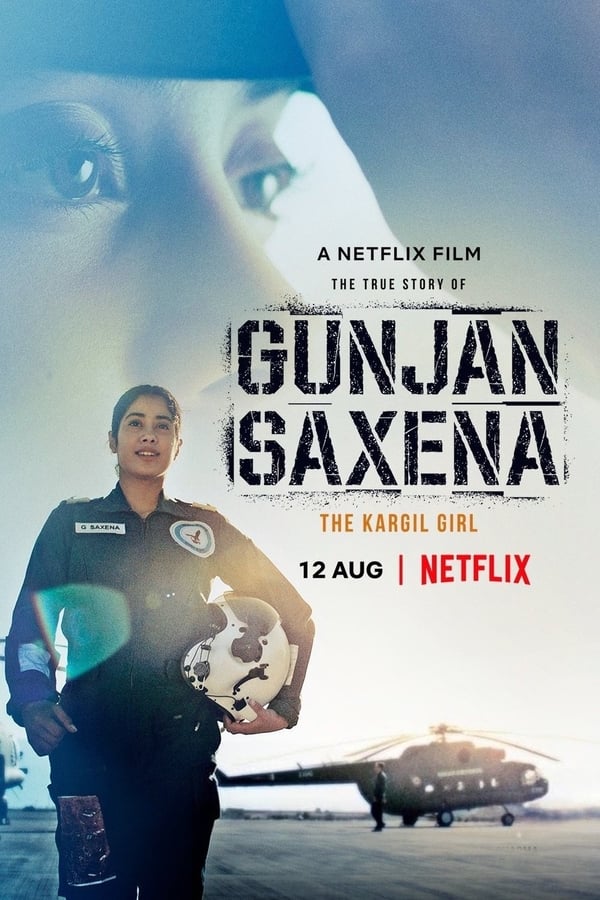 Gunjan Saxena : Une pilote en guerre