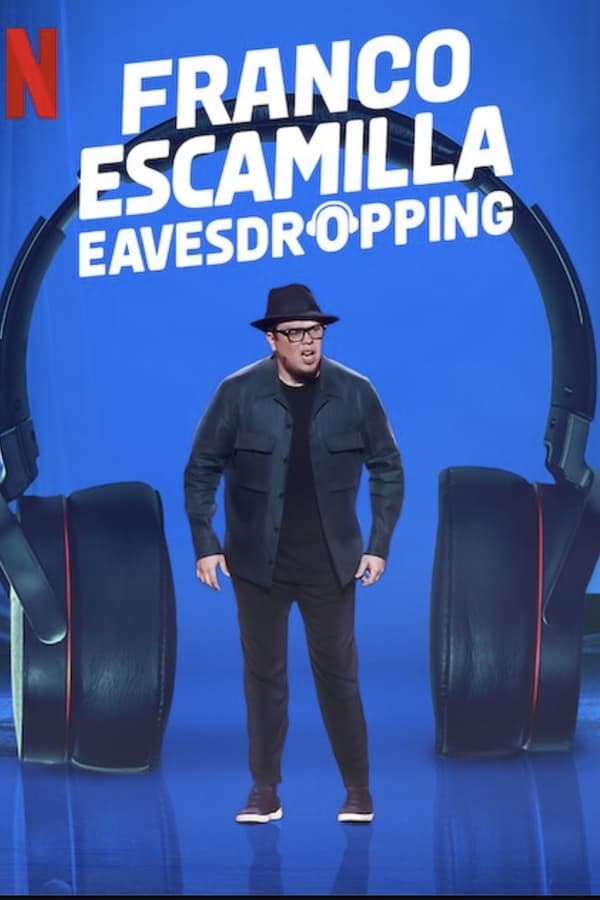 EN: Franco Escamilla: Eavesdropping (2022) [MULTI-SUB]