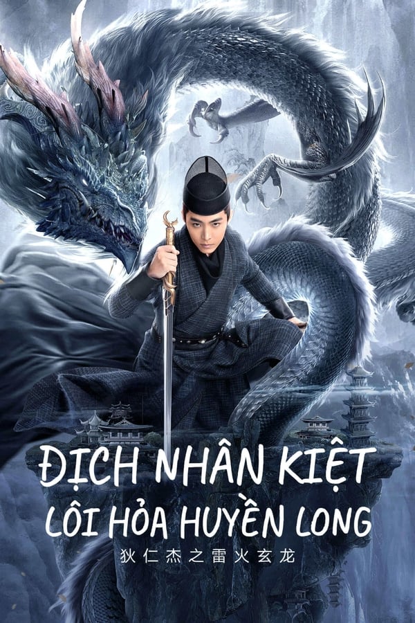 Địch Nhân Kiệt: Lôi Hỏa Huyền Long – Detective Dee and The Dragon of Fire (2023)