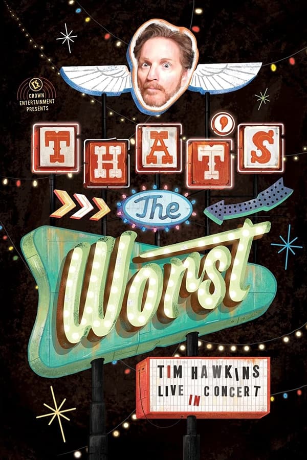 Tim Hawkins: That’s the Worst!