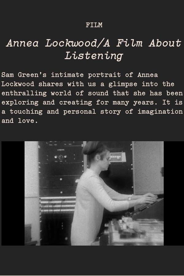 Annea Lockwood / A Film about Listening