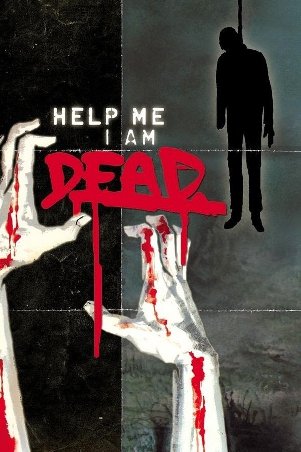 Help Me I Am Dead – Die Geschichte der Anderen