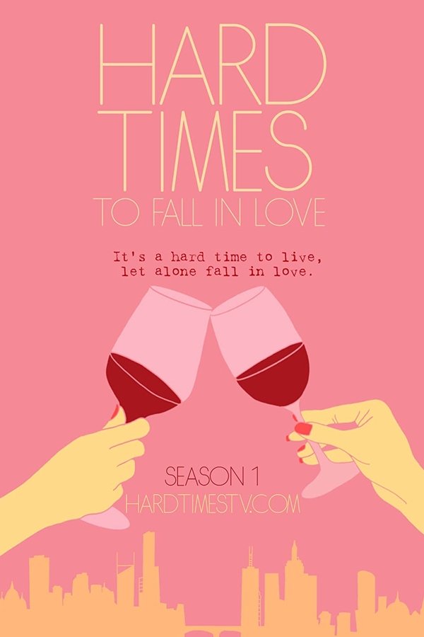 Hard Times to Fall in Love