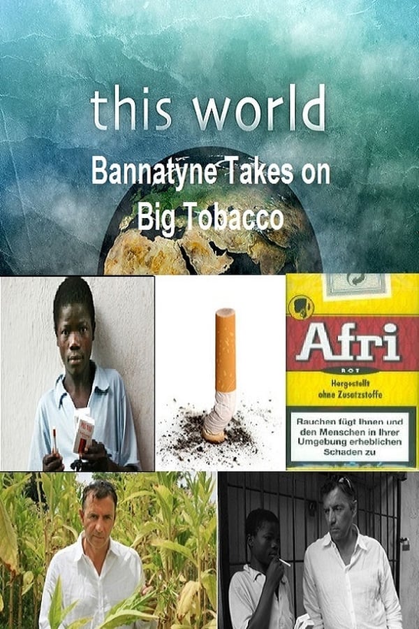 This World: Bannatyne Takes on Big Tobacco