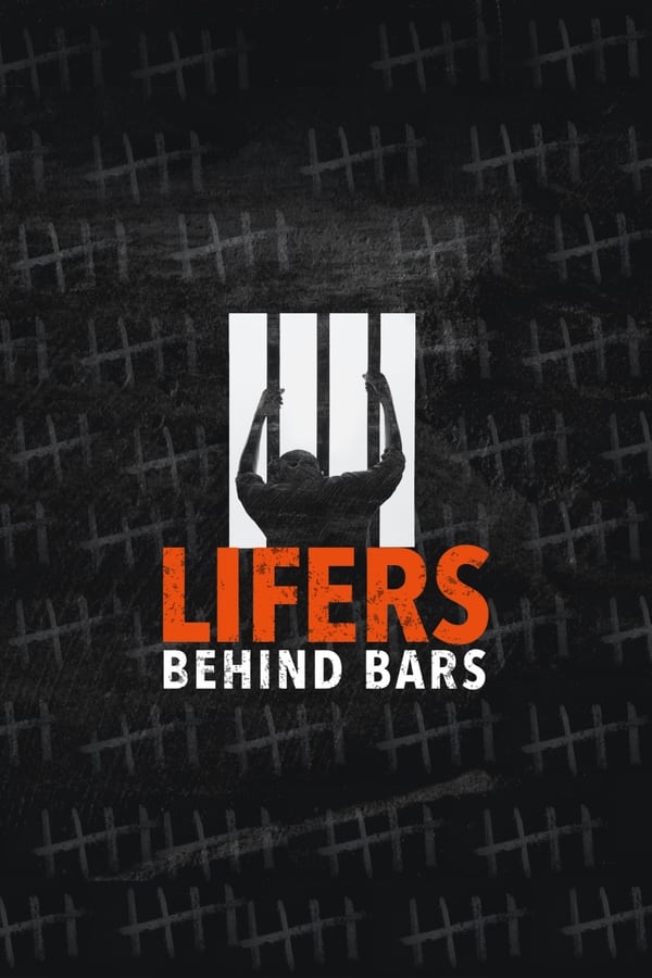 Lifers: Behind Bars (2017) JN