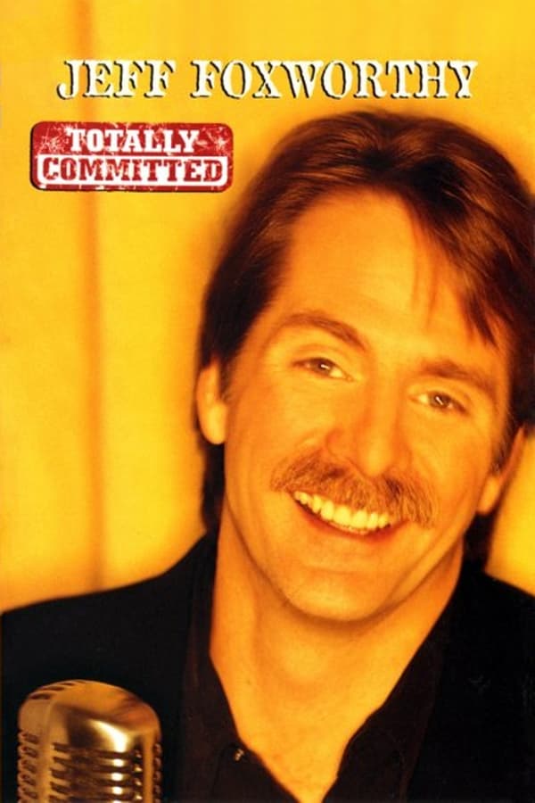 EN: Jeff Foxworthy: Totally Committed (1998)
