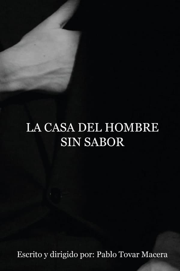 La Casa del Hombre sin Sabor