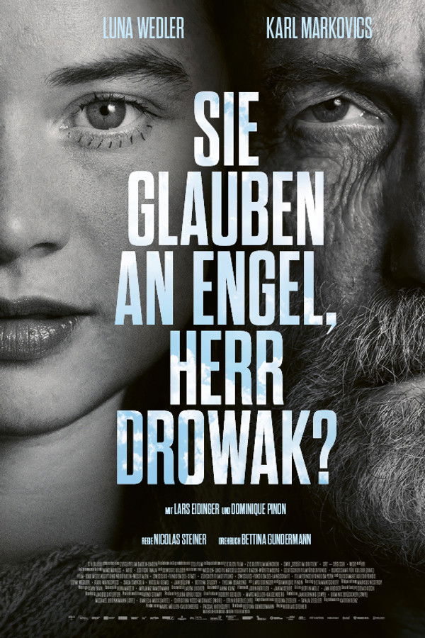 You Believe in Angels, Mr. Drowak?