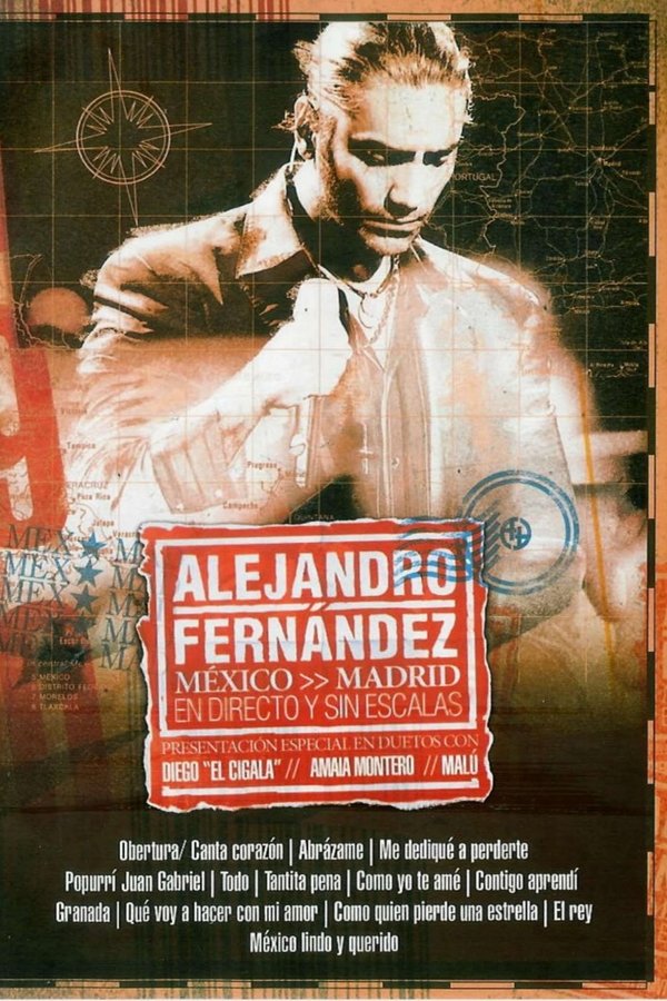 Alejandro Fernandez: En Directo Y Sin Escalas poster