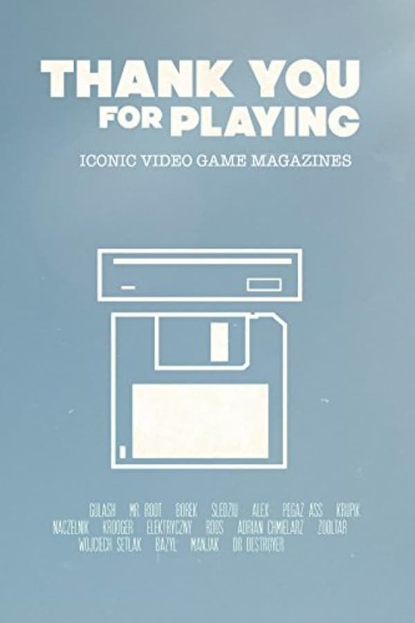 Thank You for Playing: Iconic Video Game Magazines poster