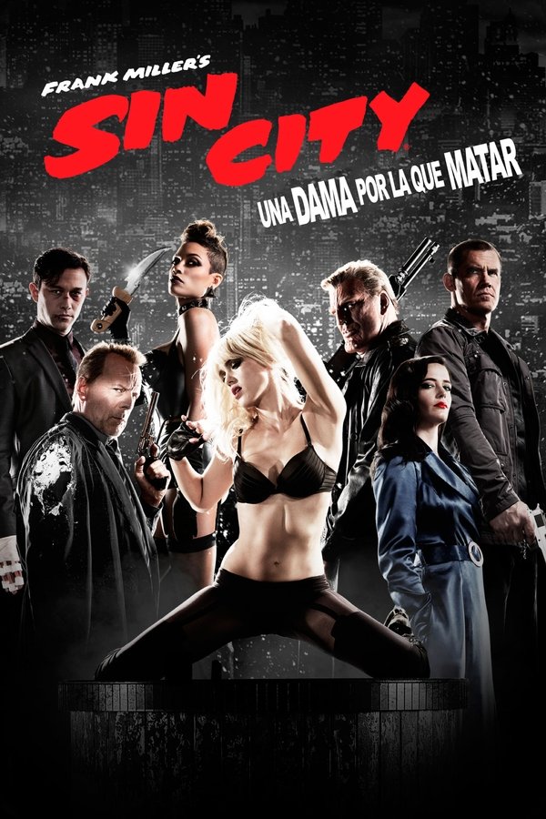 Sin City 2: Una dama por la que matar Sin City 2: Una dama por la que matar