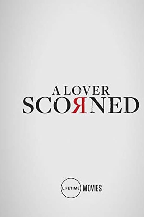 A Lover Scorned (2019)