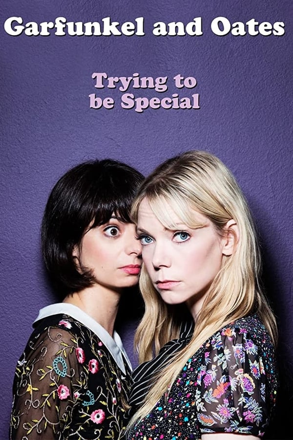 Garfunkel and Oates: Trying to be Special