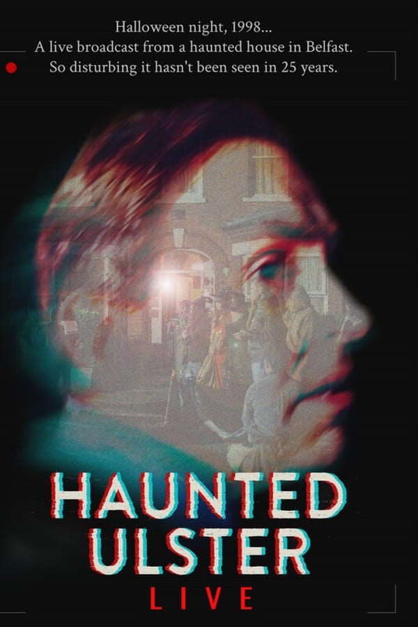 Haunted Ulster Live