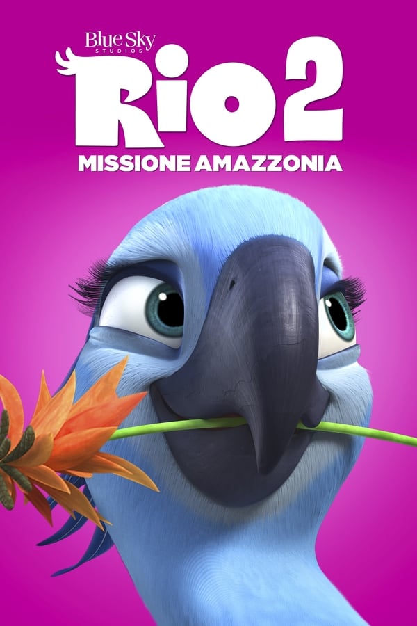 Rio 2 – Missione Amazzonia