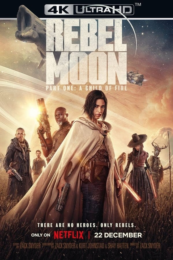 4K-NF - Rebel Moon — Part One: A Child of Fire (2023)