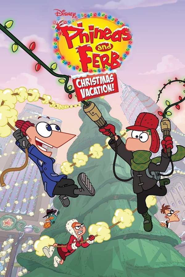 Phineas and Ferb Christmas Vacation!