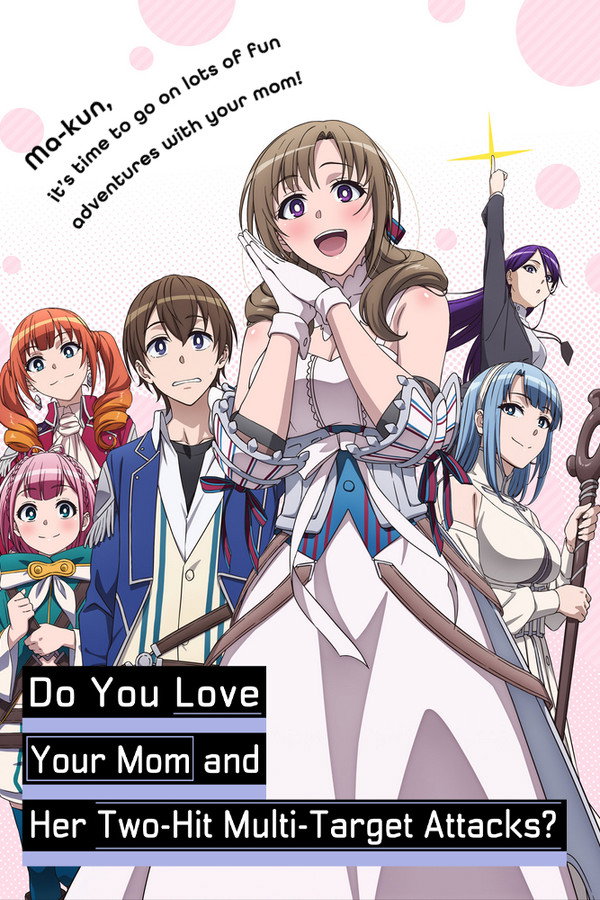 Do You Love Your Mom and Her Two-Hit Multi-Target Attacks?