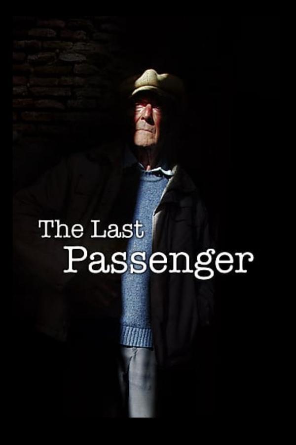 The Last Passenger: A True Story