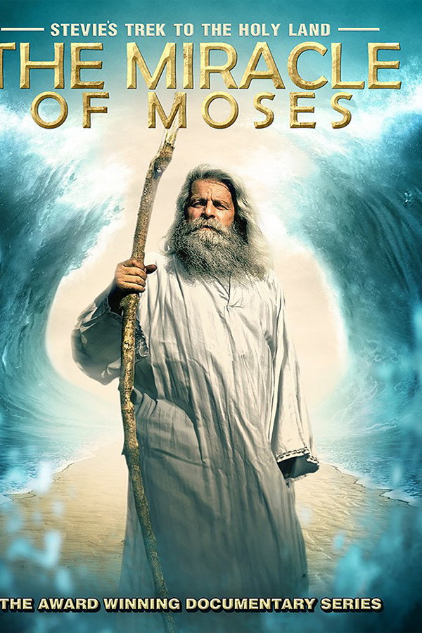 Stevie's Trek to the Holy Land: Miracle of Moses (2014)