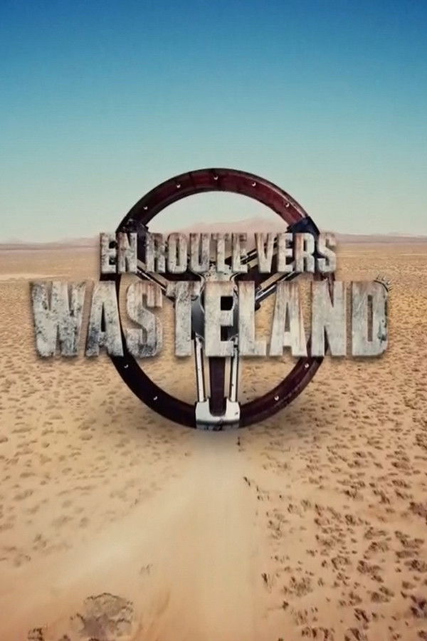 En route vers Wasteland