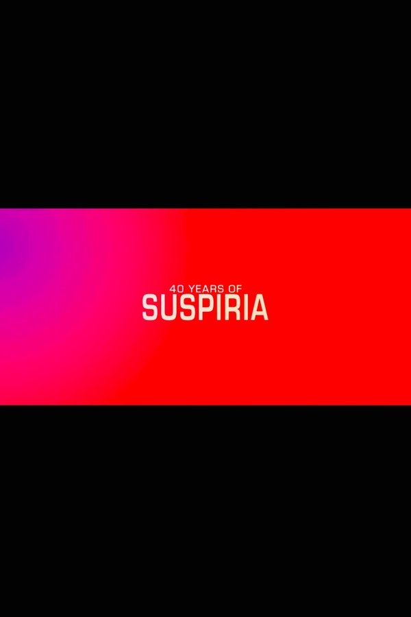 A Sigh from the Depths: 40 Years of Suspiria poster