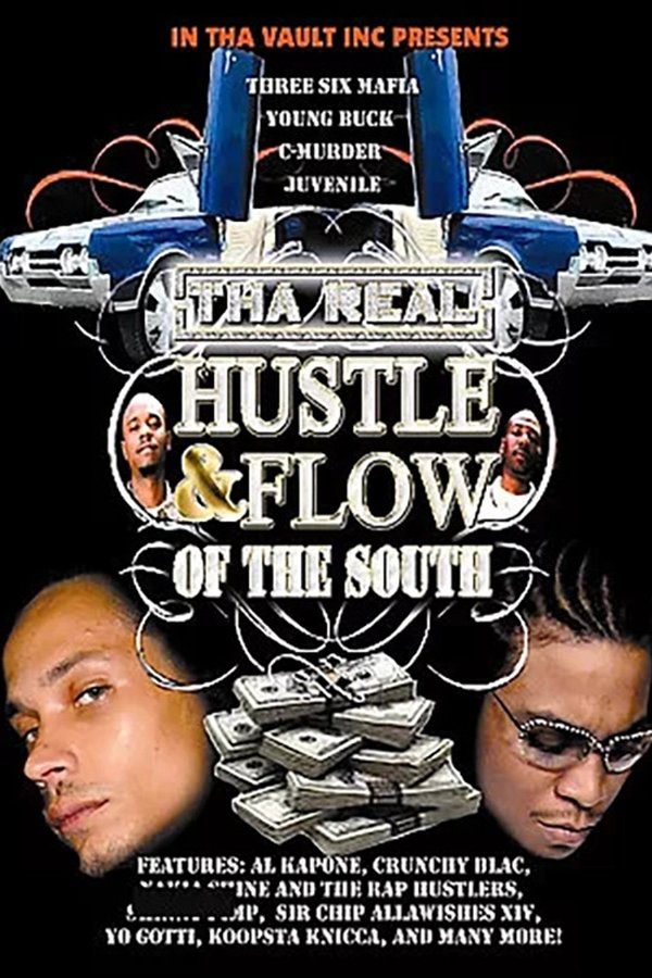 Tha Real Hustle & Flow of the South