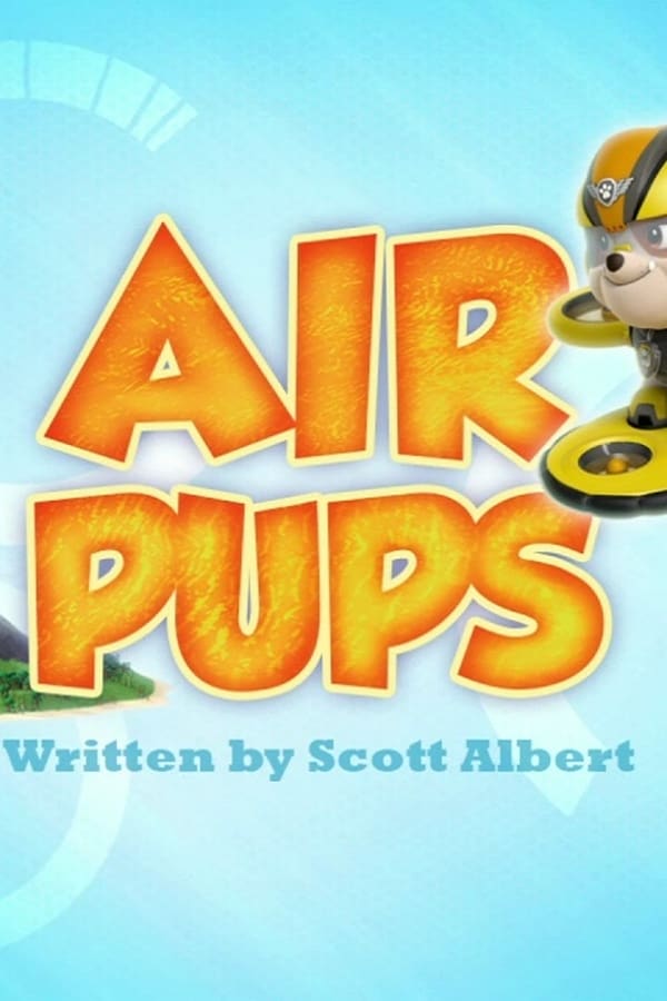 Paw Patrol – S03E07 – Cuccioli volanti