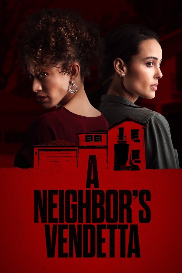 A Neighbor's Vendetta (2023)