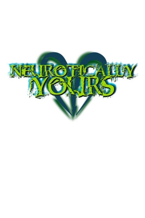 Neurotically Yours