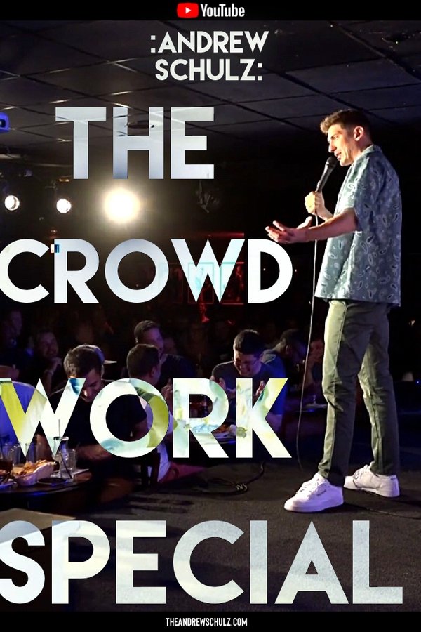 Andrew Schulz: The Crowd Work Special