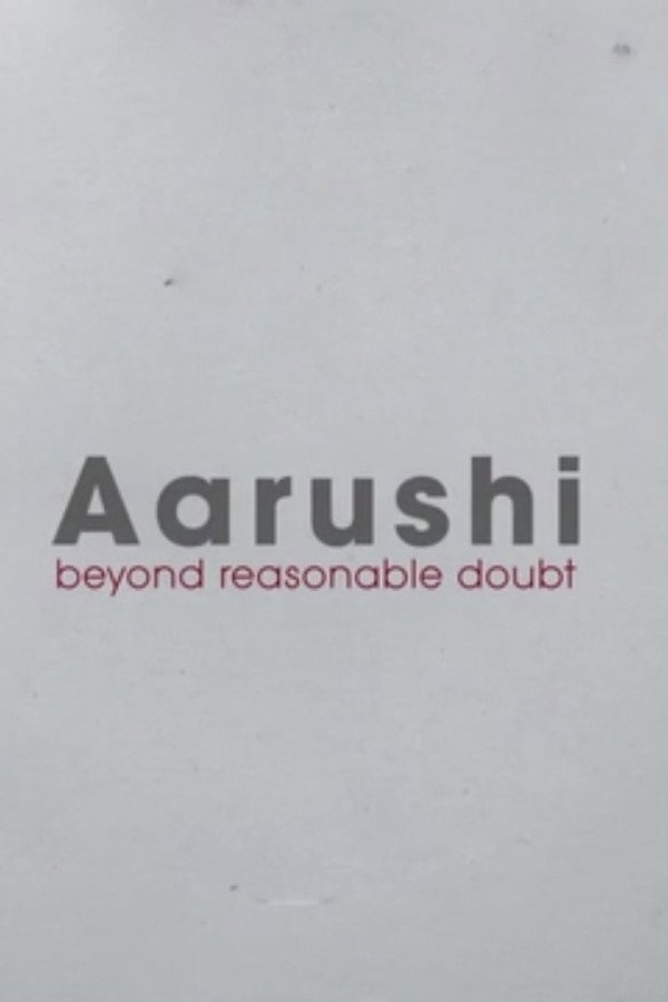 Aarushi: Beyond Reasonable Doubt (Hindi)