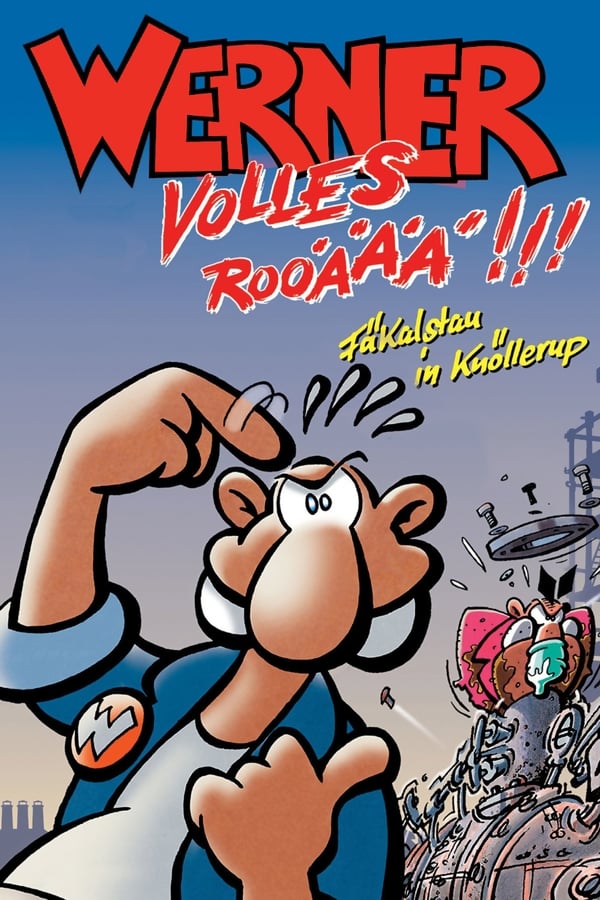 Werner – Volles Rooäää!!!