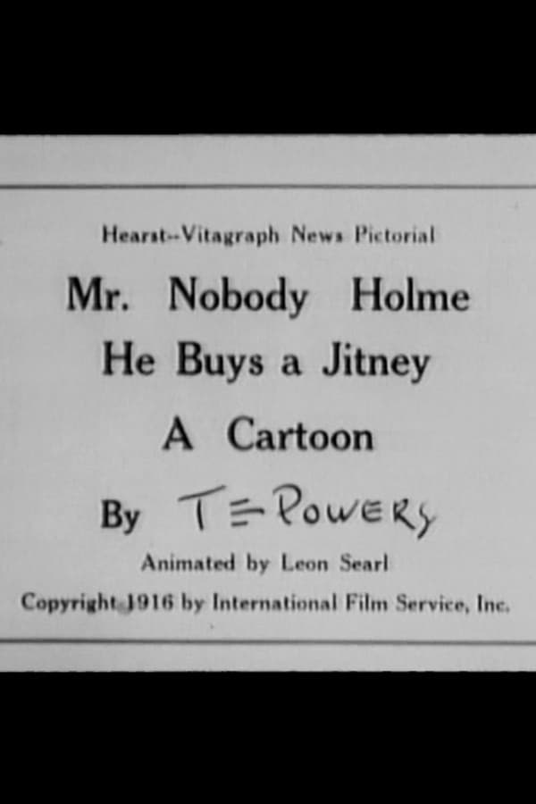Mr. Nobody Holme: He Buys a Jitney