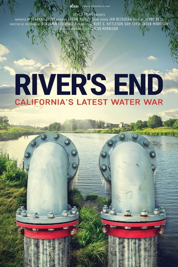 River’s End: California’s Latest Water War