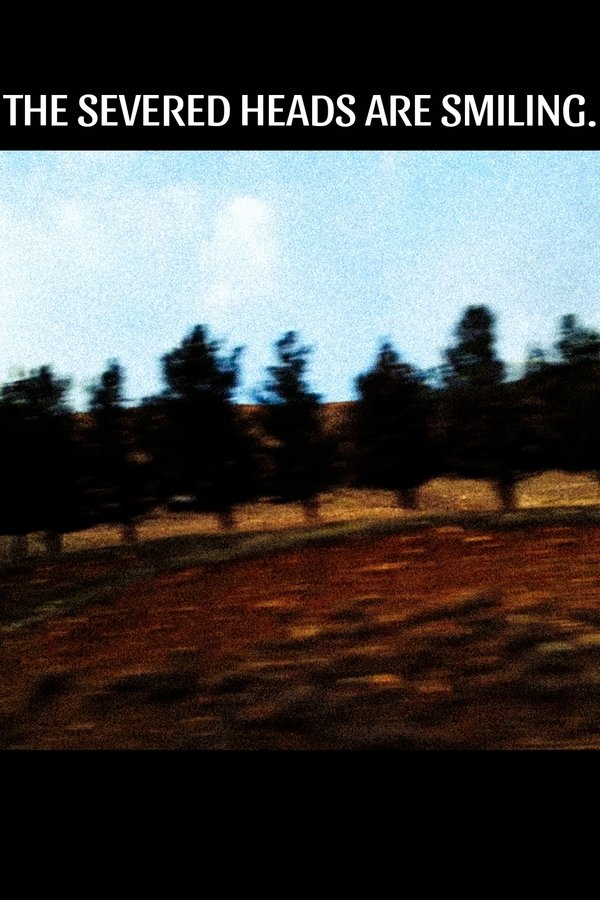 The Severed Heads Are Smiling.