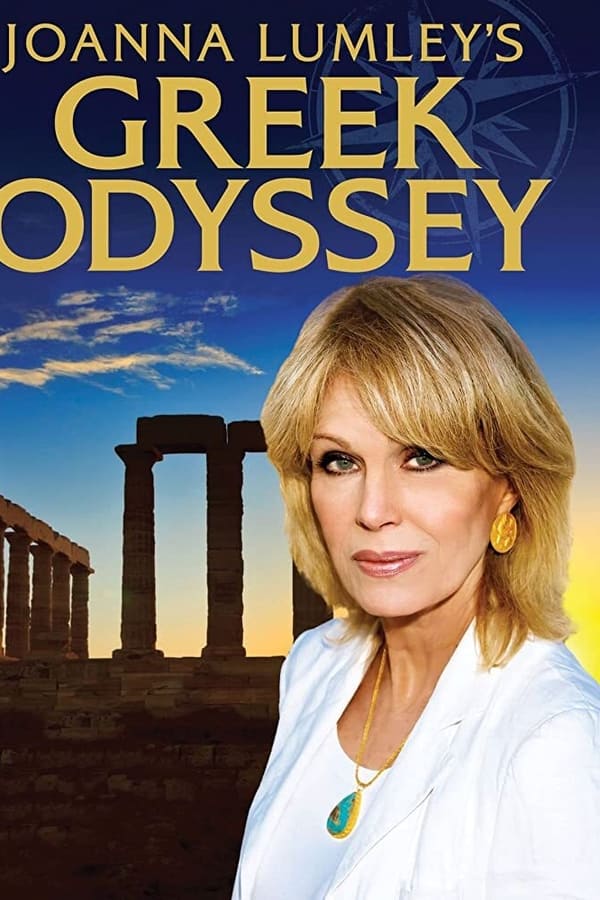 Joanna Lumley’s Greek Odyssey