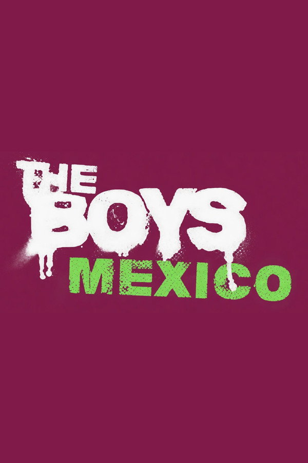 TheBoys:Mexico海报