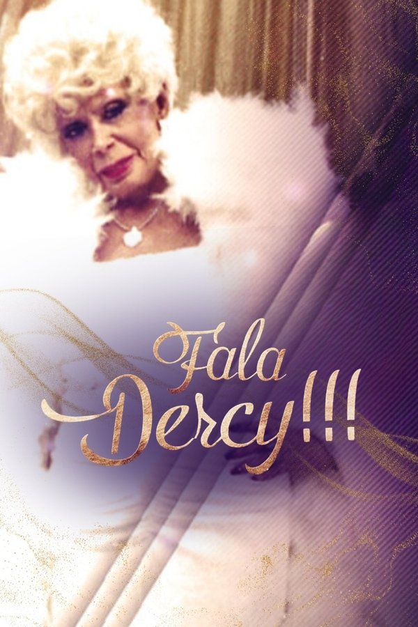 Fala, Dercy!