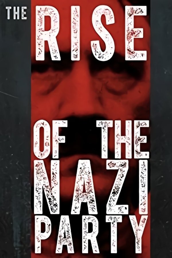 The Rise of the Nazi Party poster