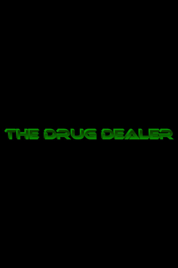 The Drug Dealer (2017)