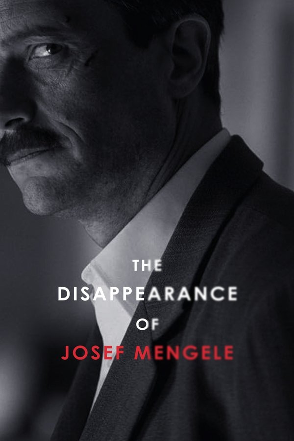 The Disappearance of Josef Mengele poster