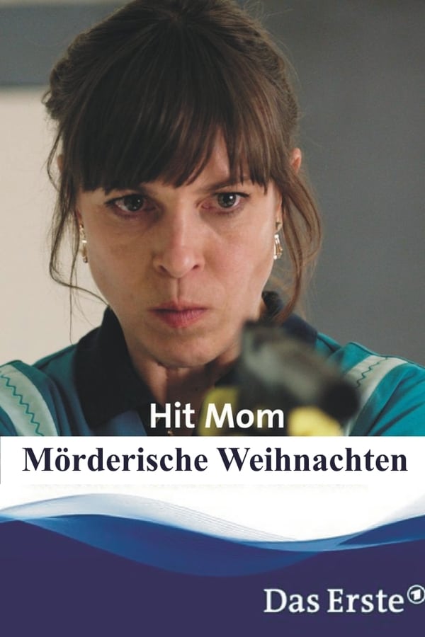 Hit Mom – Mörderische Weihnachten