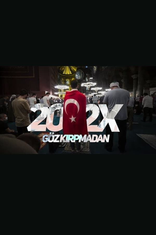 Göz Kırpmadan: 202X