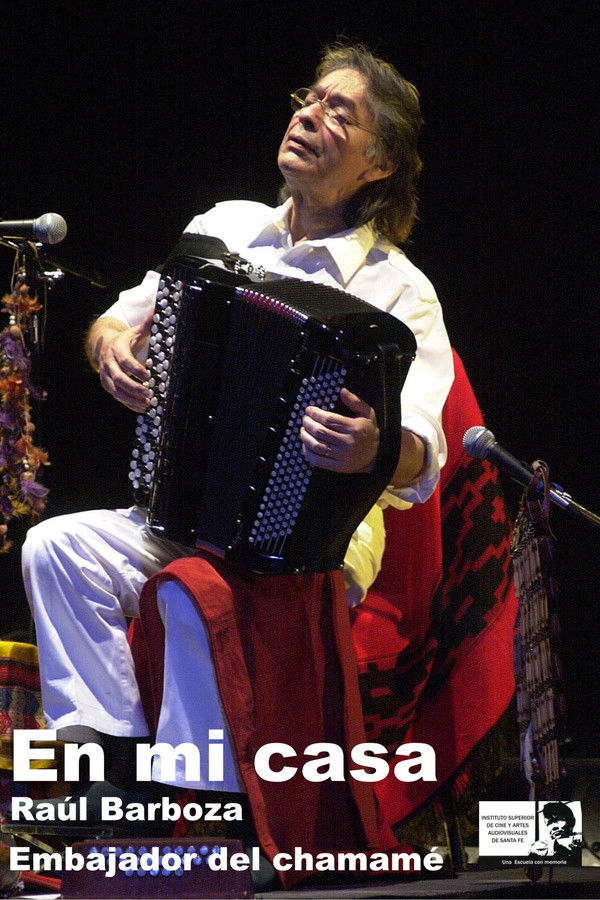 En mí casa (Raúl Barboza, embajador del chamamé)