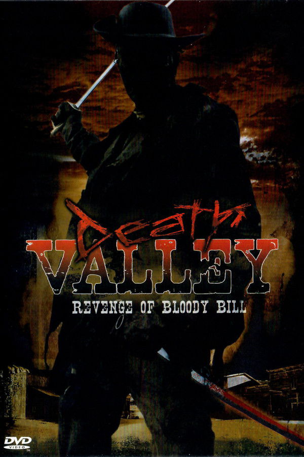 Death Valley: The Revenge of Bloody Bill - 2004