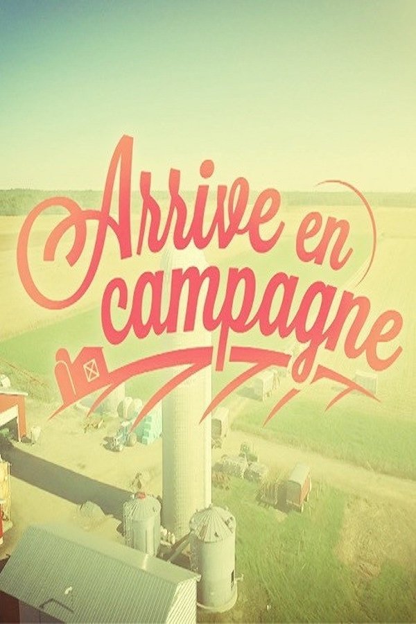 Arrive en campagne Arrive en campagne
