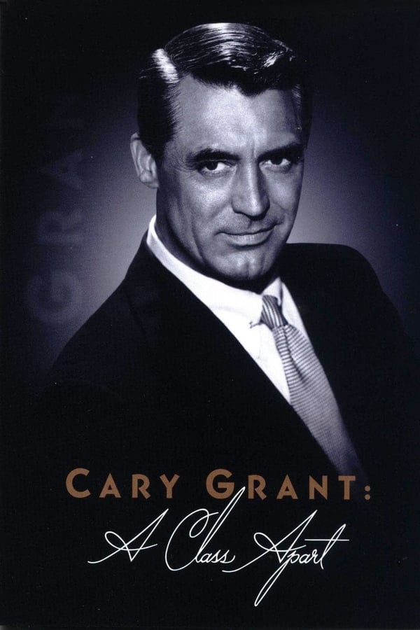 Cary Grant: A Class Apart