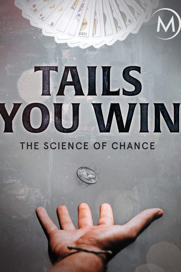 Tails You Win: The Science of Chance