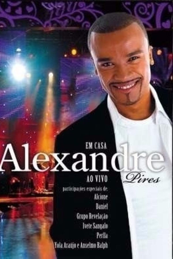 Alexandre Pires - Em Casa Ao Vivo poster